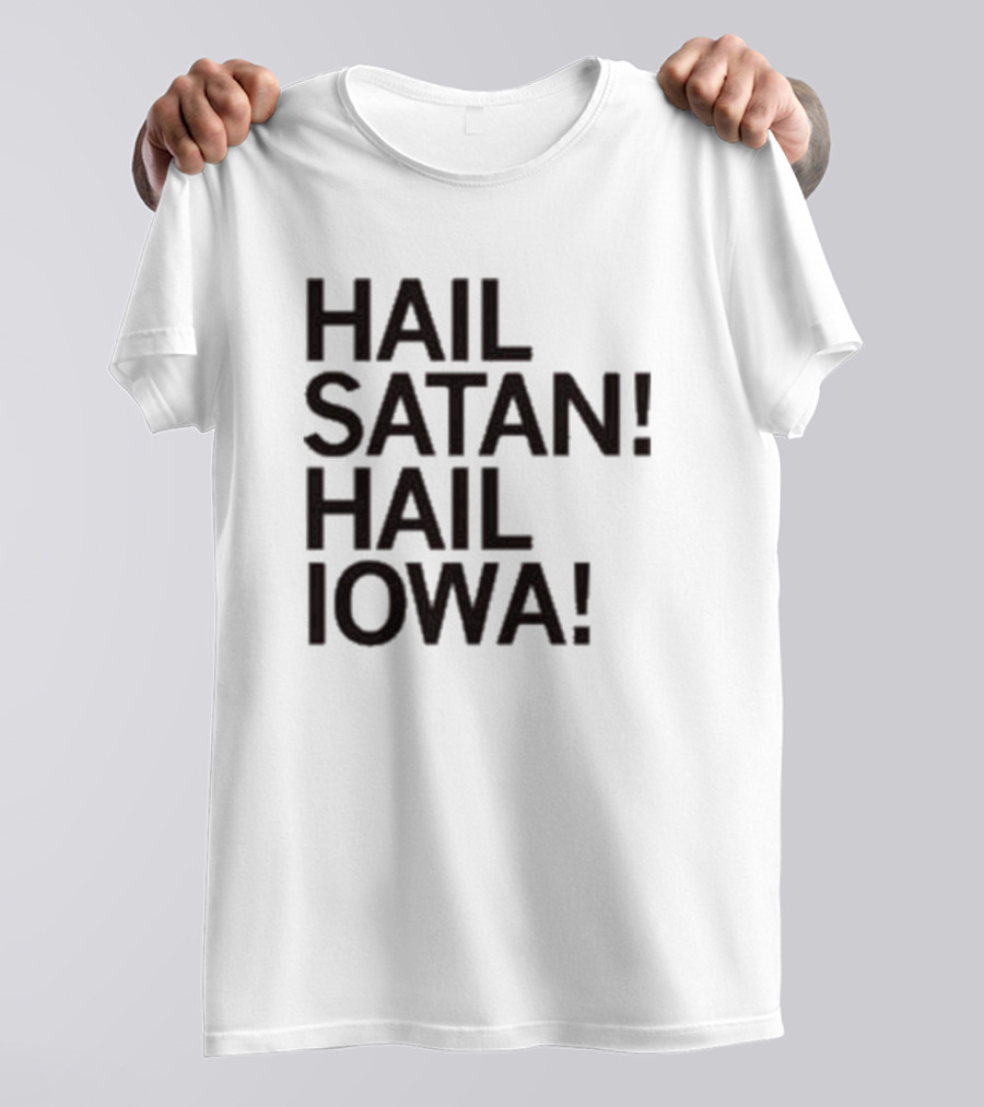 Hail Satan Hail Iowa T-Shirt