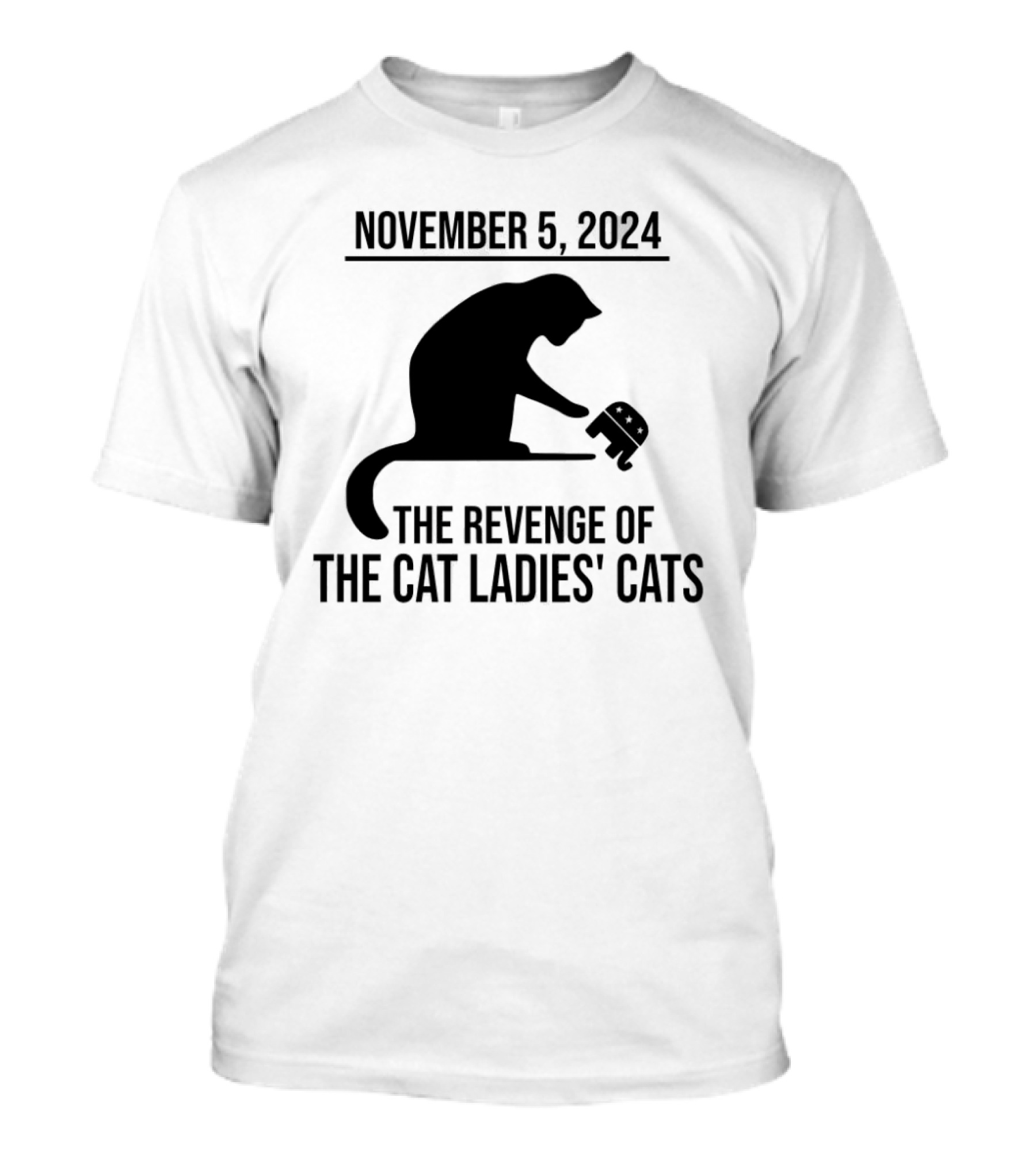 November 5, 2024 The Revenge Of The Cat Ladies Cats T-Shirt