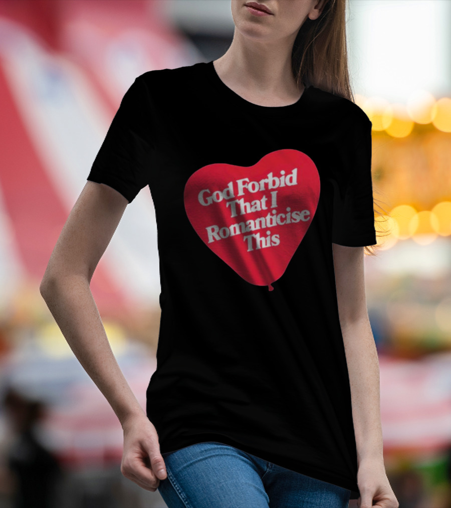 James Marriott God Forbid That I Romanticise This Heart Balloon T-Shirt