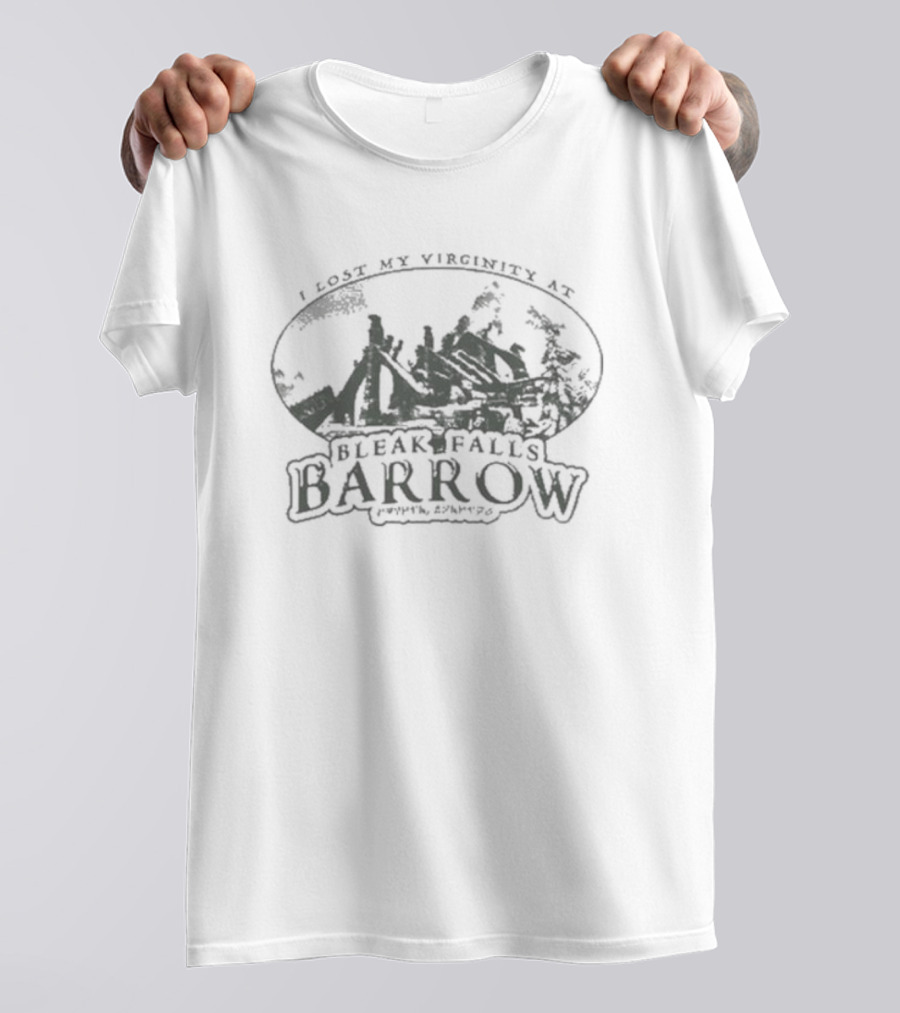 I Lost My Virginity At Bleak Falls Barrow Skyrim Reference T-Shirt