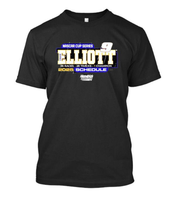 Chase Elliott 9 NASCAR Cup Series 2025 Schedule Hendrick Motorsports 36 Races 28 Tracks 1 Champion T-Shirt