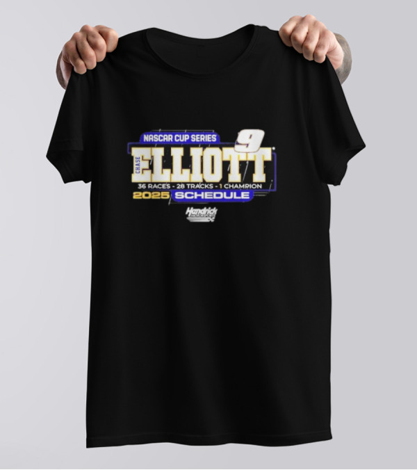 Chase Elliott 9 NASCAR Cup Series 2025 Schedule Hendrick Motorsports 36 Races 28 Tracks 1 Champion T-Shirt