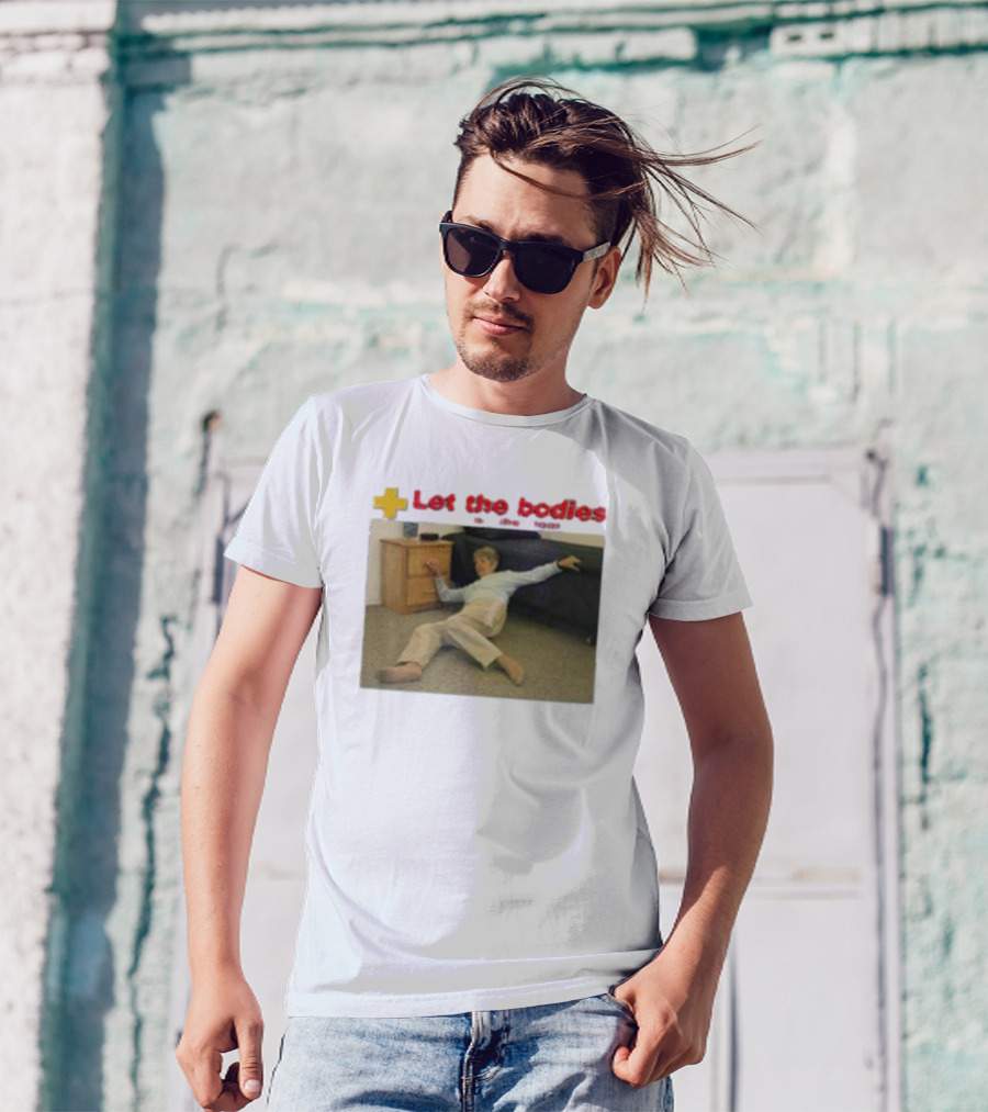 Let The Bodies Fall Help Alert T-Shirt