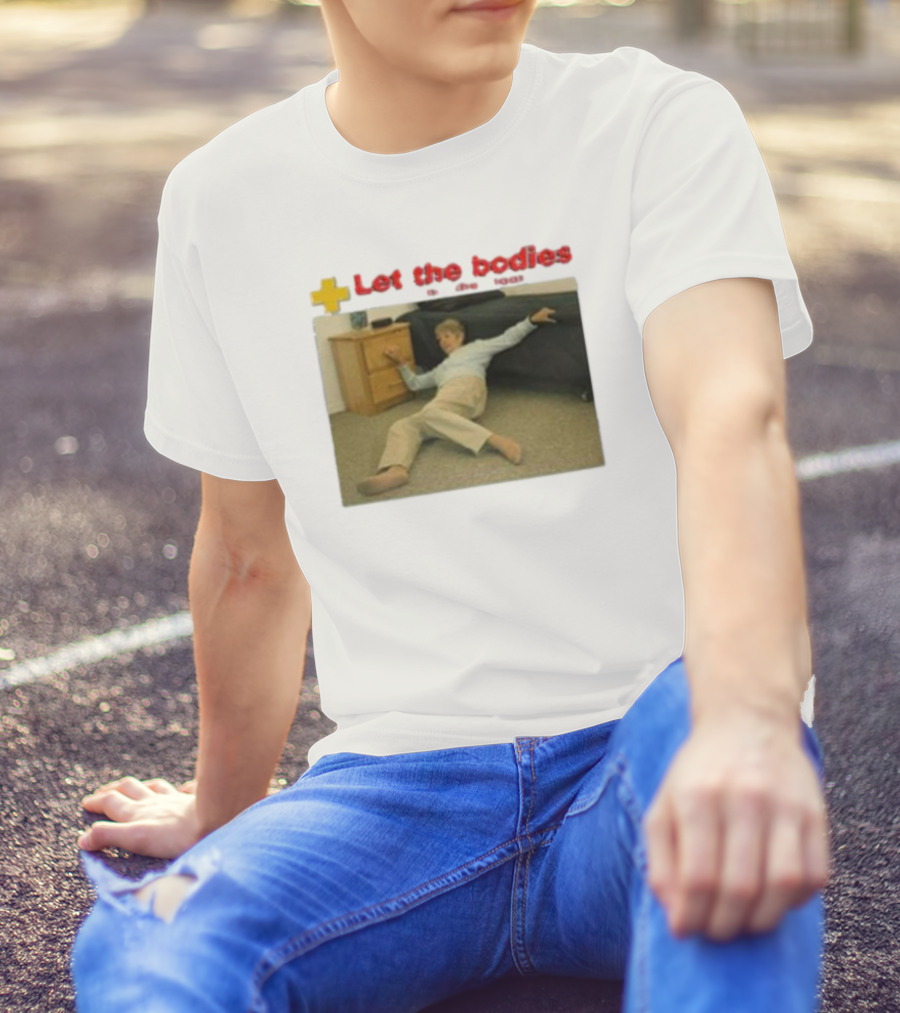 Let The Bodies Fall Help Alert T-Shirt