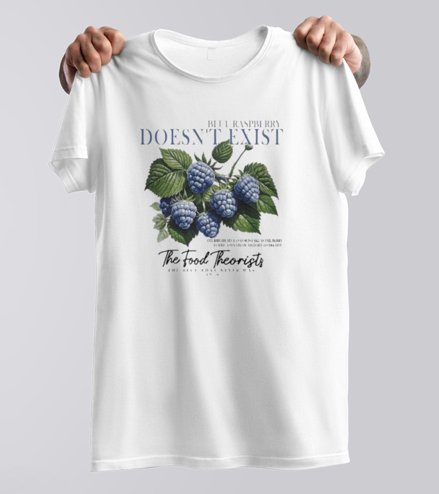 Lumen Legacy Blue Raspberry Doesn’t Exist The Food Theorists T-Shirt