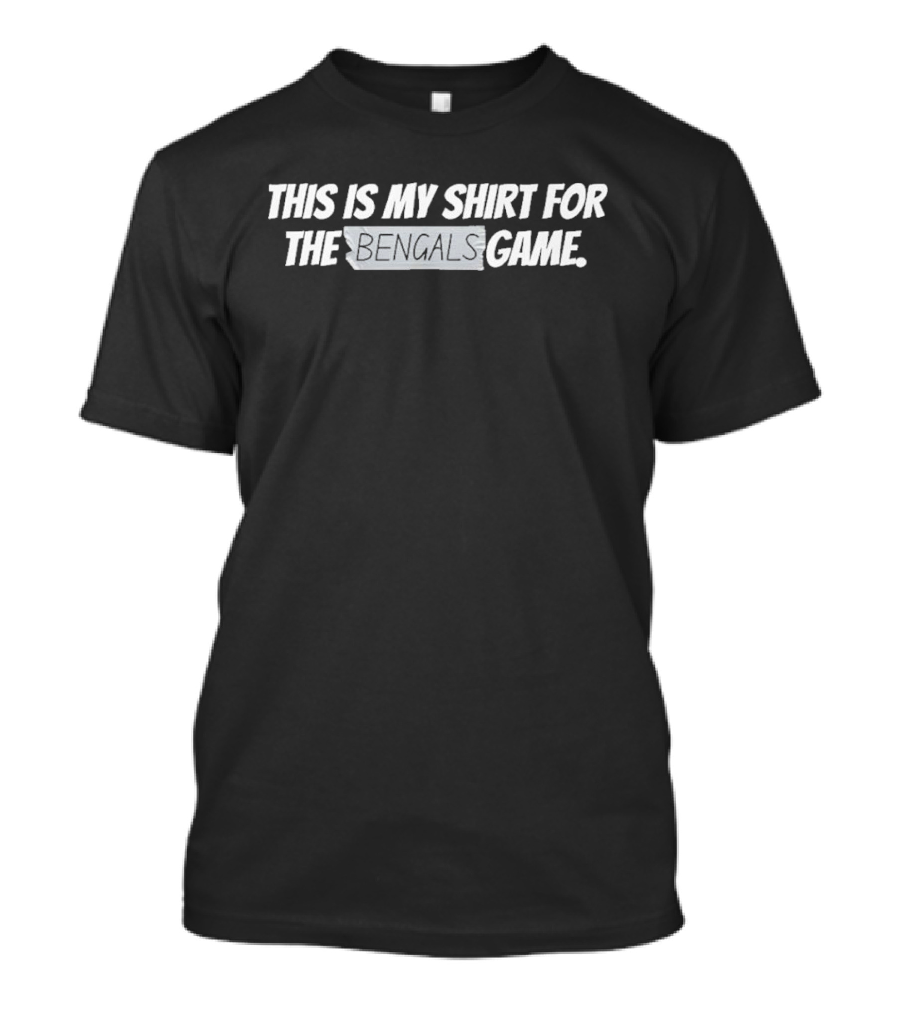 This Is My Shirt For The Bengals Game T-Shirt