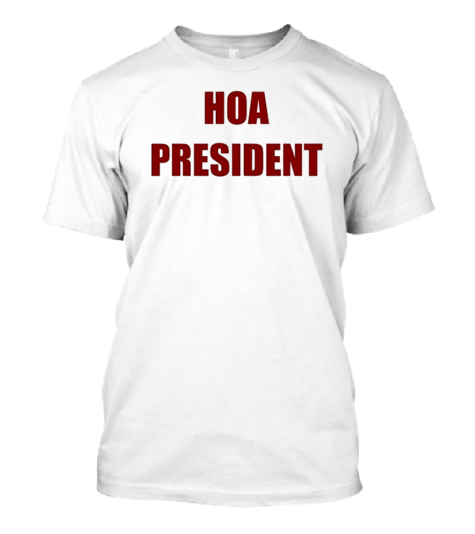 Paul A. Szypula HOA President T-Shirt