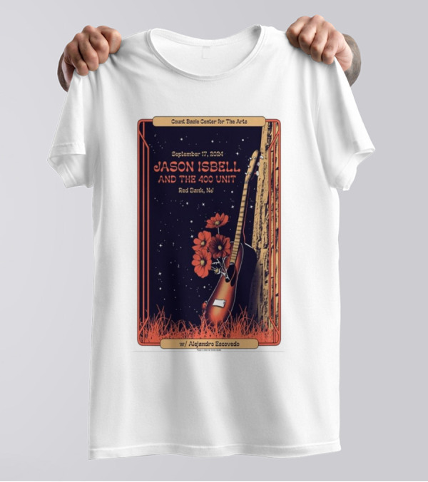 Jason Isbell And The 400 Unit September 17 2024 Red Bank NJ Count Basie Center For The Arts With Alejandro Escovedo T-Shirt
