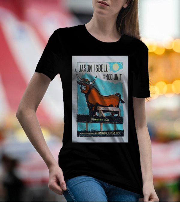 Jason Isbell And The 400 Unit Durham Performing Arts Center September 20 2024 Alejandro Escovedo Guest T-Shirt