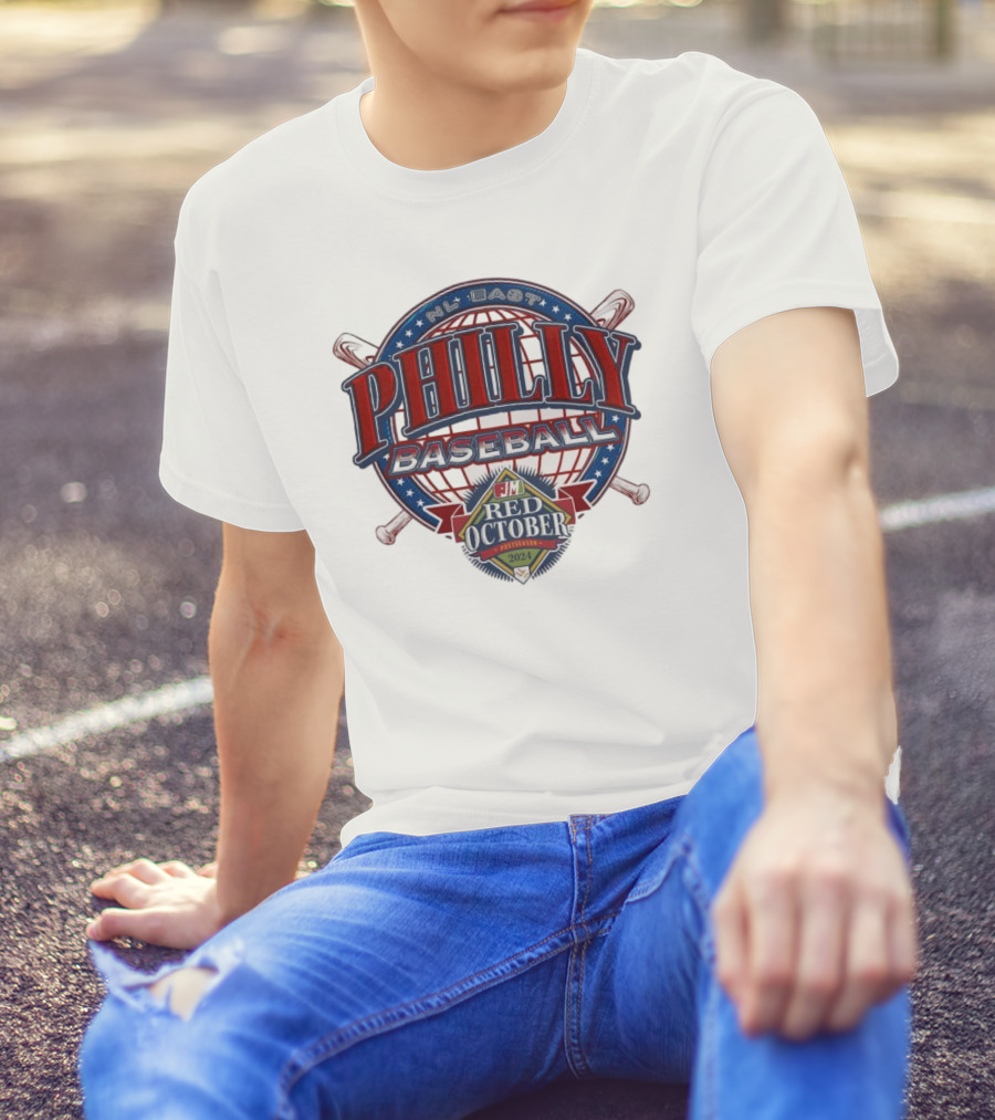 NL East Philly Baseball Red October 2024 Postseason Philadelphia Phillies T-Shirt
