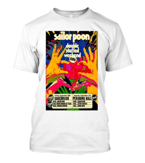 Sailor Poon Double Stuffed Weekend Sagebrush Pershing Hall Sep 20 21 Texas Tour T-Shirt