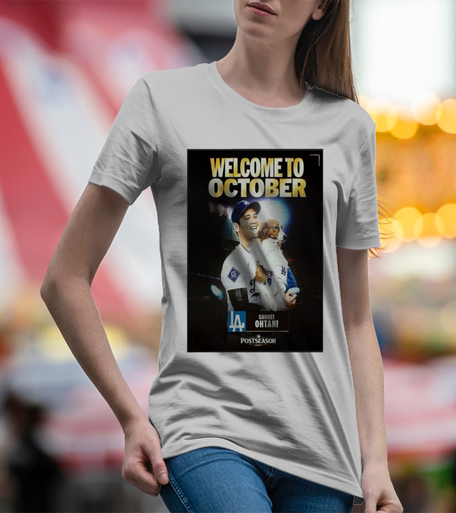 Welcome To October Shohei Ohtani Los Angeles Dodgers MLB Postseason T-Shirt