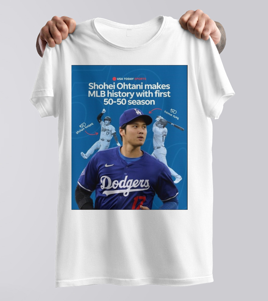 Shohei Ohtani Makes MLB History With First 50-50 Season Dodgers 50 Home Runs 50 Stolen Bases T-Shirt