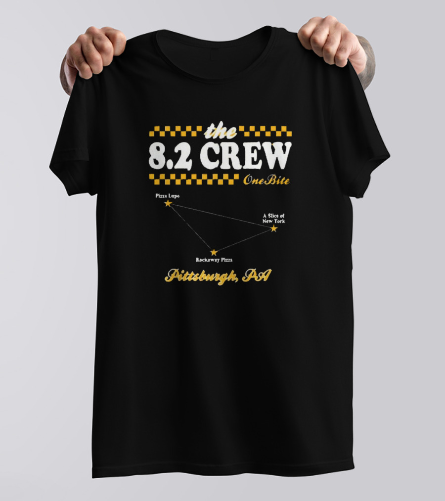 The 8.2 Crew One Bite Pittsburgh PA A Slice Of New York Rockaway Pizza Lupe T-Shirt