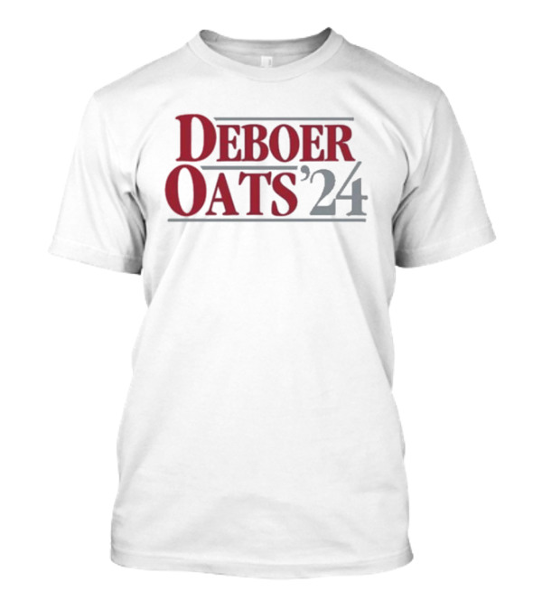 Alabama Deboer Oats ’24 Election Campaign T-Shirt