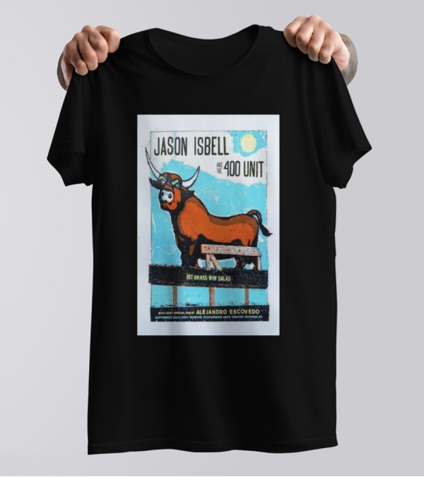Jason Isbell And The 400 Unit With Alejandro Escovedo At Durham Performing Arts Center On September 20, 2024 - Hit Grass Win Salad T-Shirt