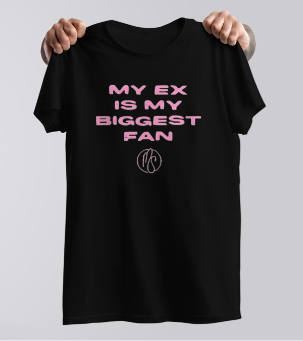 My Ex Is My Biggest Fan Karma’s A Bitch I Heard T-Shirt