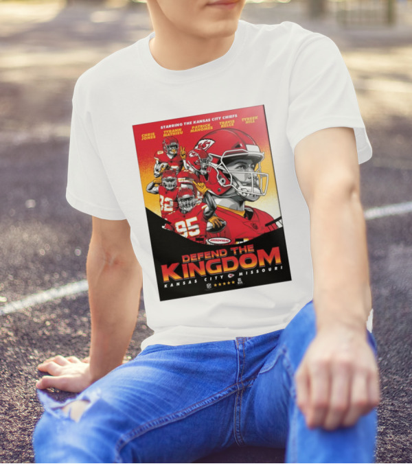 Starring Kansas City Chiefs Chris Jones Tyrann Mathieu Patrick Mahomes Travis Kelce Tyreek Hill Defend The Kingdom Kansas City Missouri T-Shirt