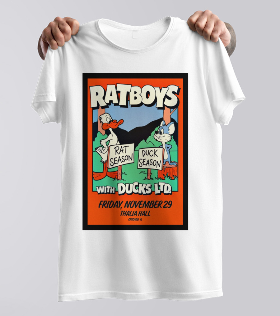 RATBOYS With DUCKS LTD. Rat Season Duck Season Friday November 29 Thalia Hall Chicago IL Tour T-Shirt