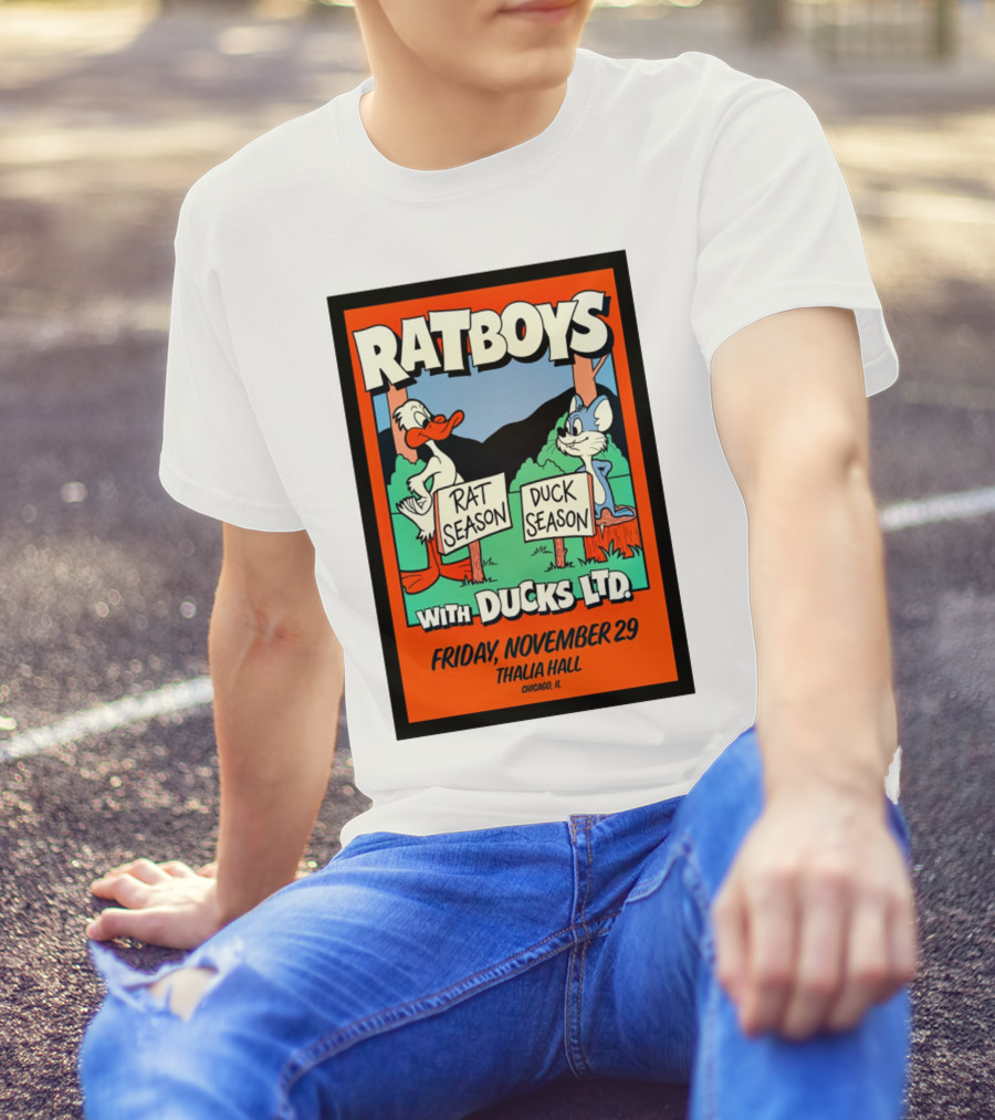 RATBOYS With DUCKS LTD. Rat Season Duck Season Friday November 29 Thalia Hall Chicago IL Tour T-Shirt