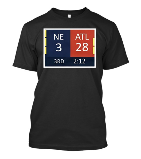 Tom Brady Fan With Cowboys Reference ATL 28 NE 3 Scoreboard T-Shirt
