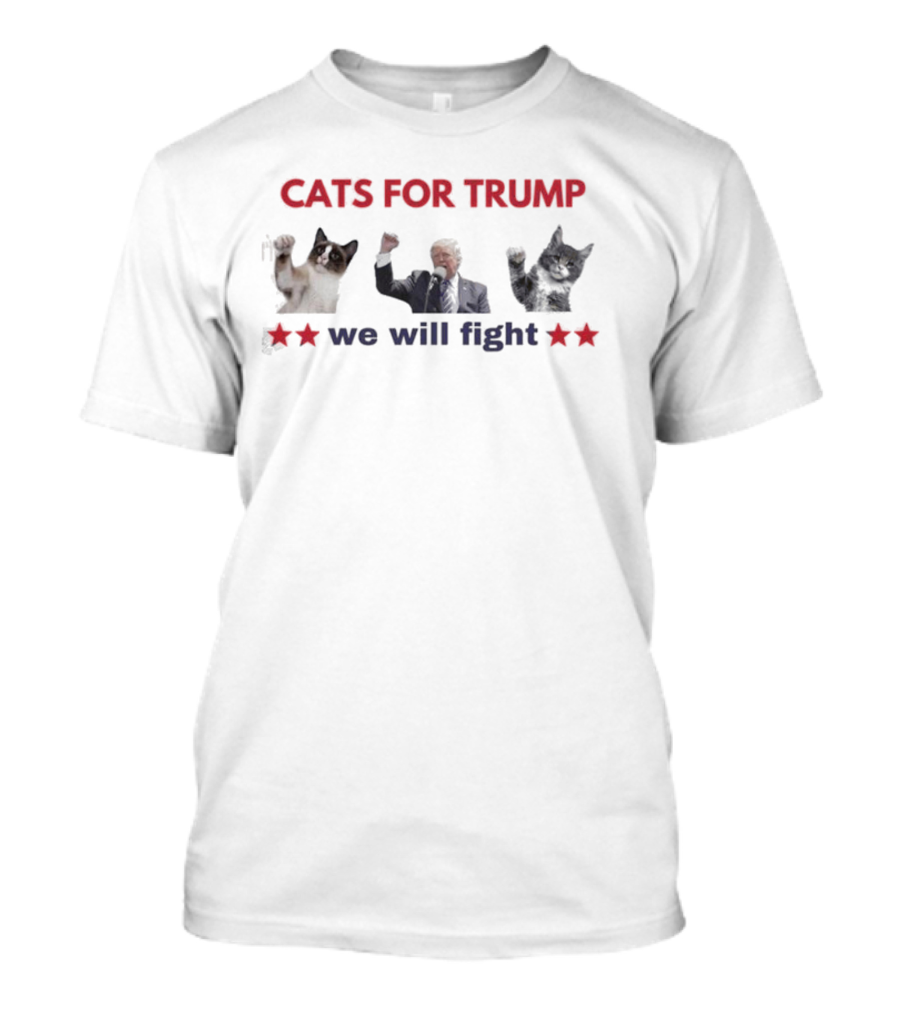Cats For Trump We Will Fight T-Shirt