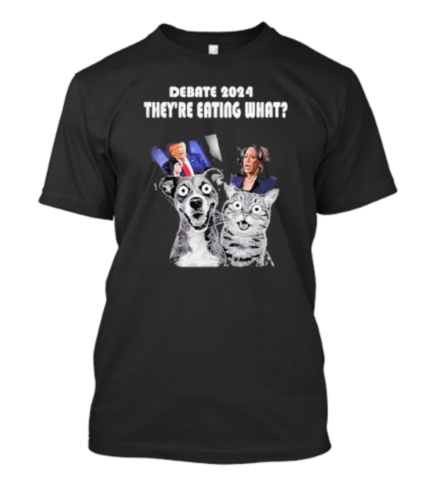 Debate 2024 They’re Eating What Trump Dog Cat T-Shirt