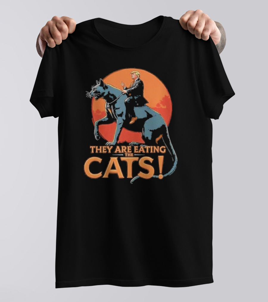 Donald Trump Riding Cat Funny Meme They Are Eating The Cats T-Shirt