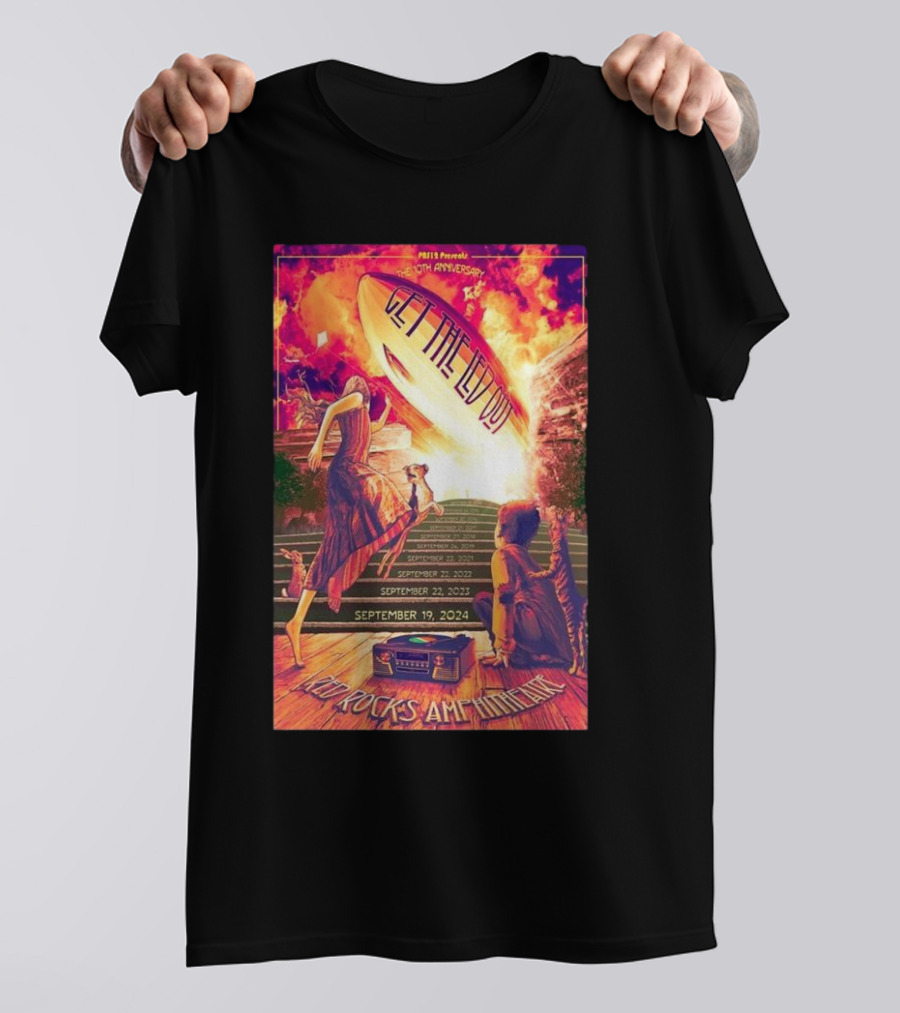 Mills Presents Get The Led Out 10th Anniversary Red Rocks Amphitheatre September 19 T-Shirt