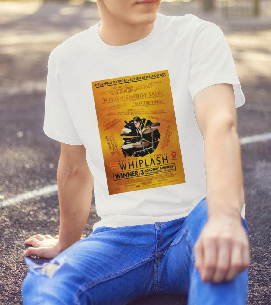 Returning To The Big Screen After A Decade A High-Energy Tale Whiplash Winner 3 Academy Awards T-Shirt