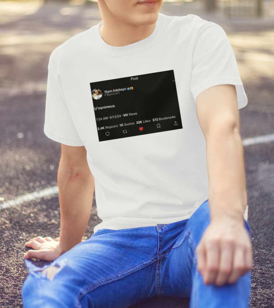 13Am Adebayo U’nanimous Post Bam1of1 9M Views 33K Likes T-Shirt