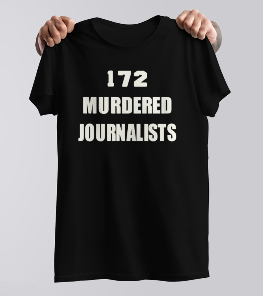 172 Murdered Journalists Remembrance T-Shirt