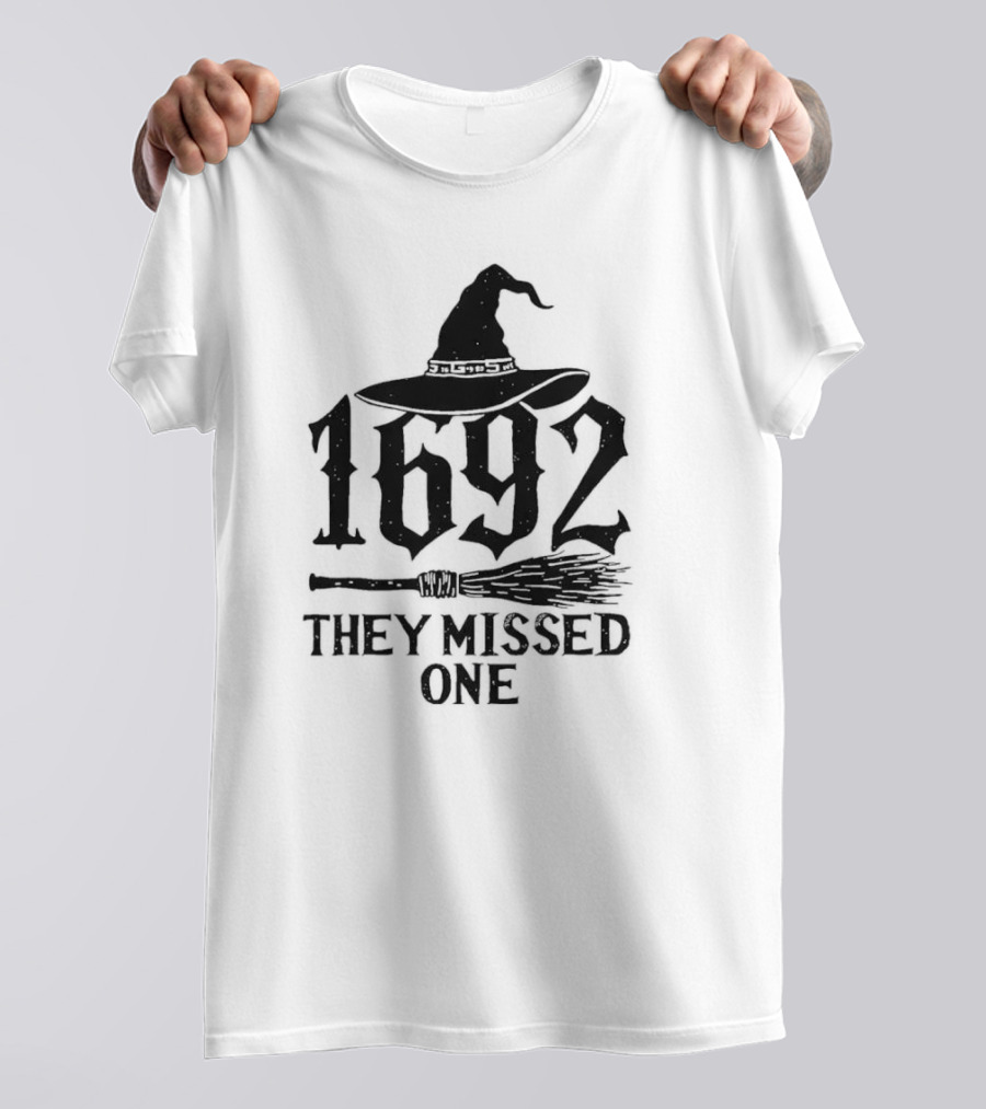 1692 They Missed One Halloween Witch Hat Broomstick Feminist Trials T-Shirt
