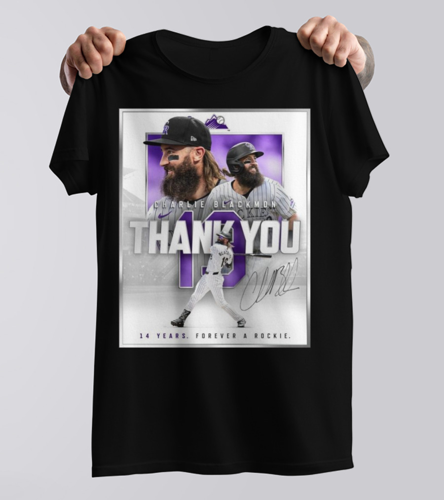 Charlie Blackmon Thank You 14 Years Forever A Rockie T-Shirt