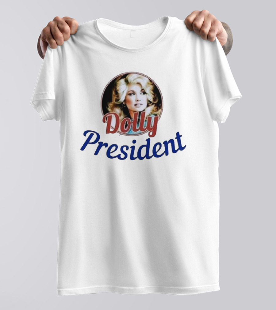 Dolly President T-Shirt