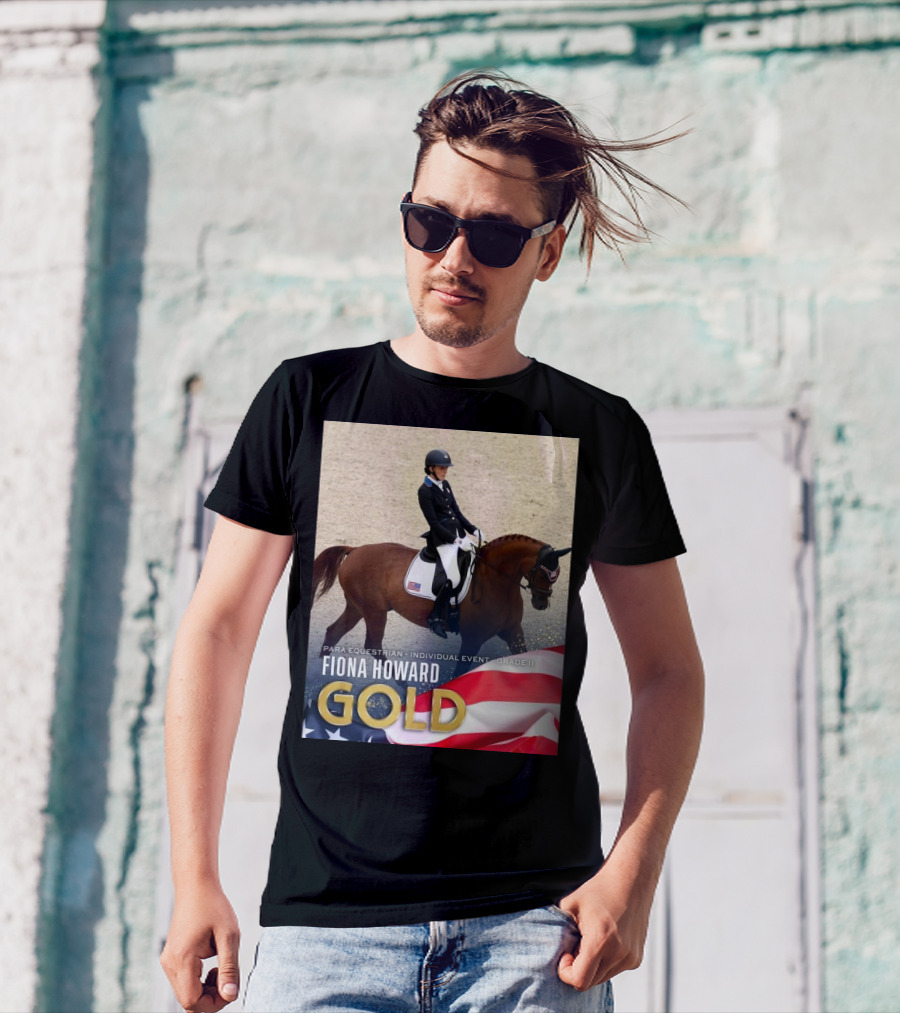 Fiona Howard Gold Para Equestrian Individual Event Grade II Paris 2024 Paralympic Games T-Shirt