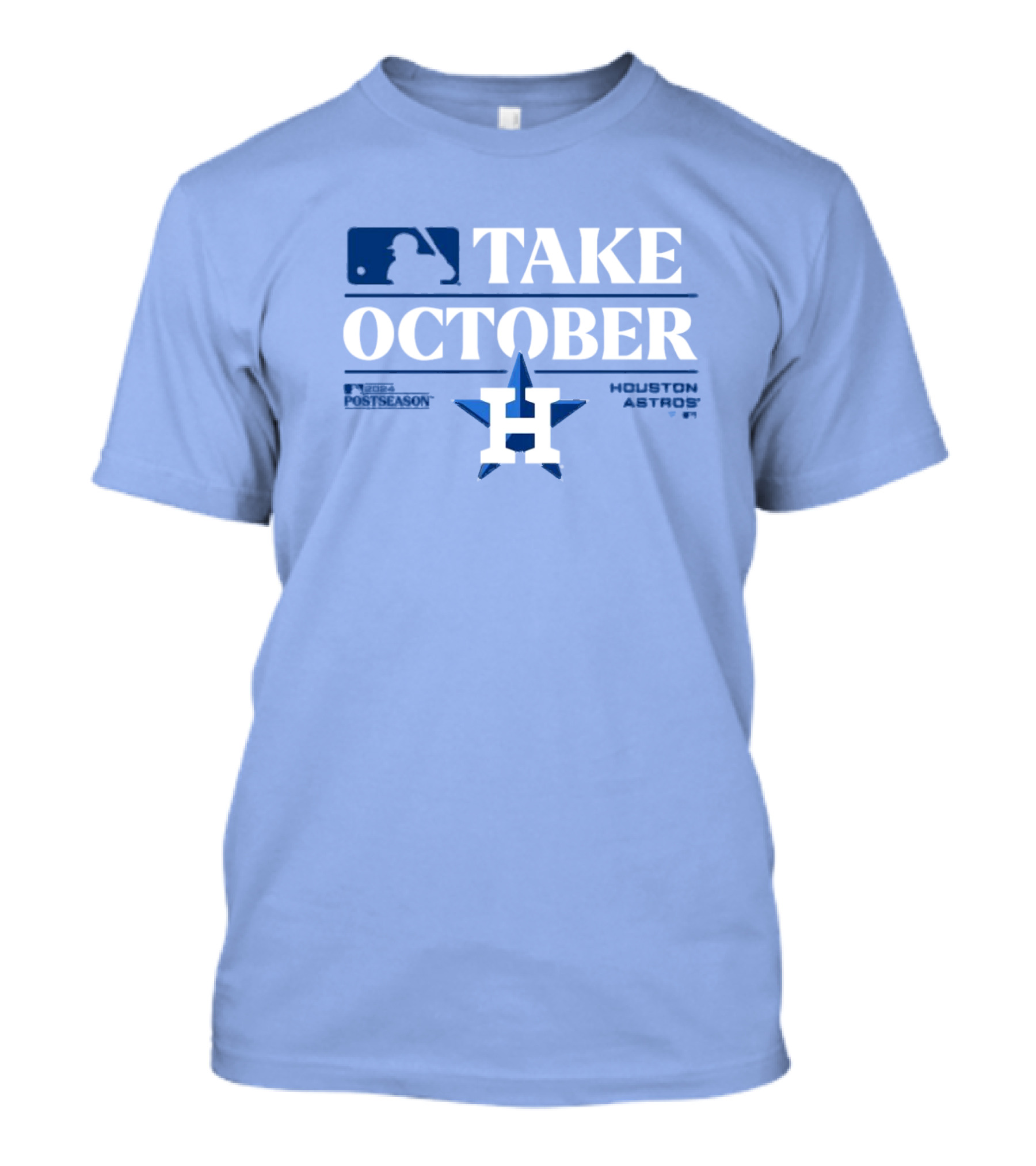 Houston Astros Take October 2024 Postseason MLB T-Shirt