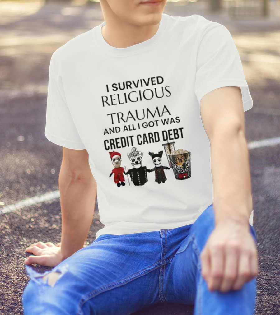 I Survived Religious Trauma And All I Got Was Credit Card Debt Characters In Gothic Costumes T-Shirt