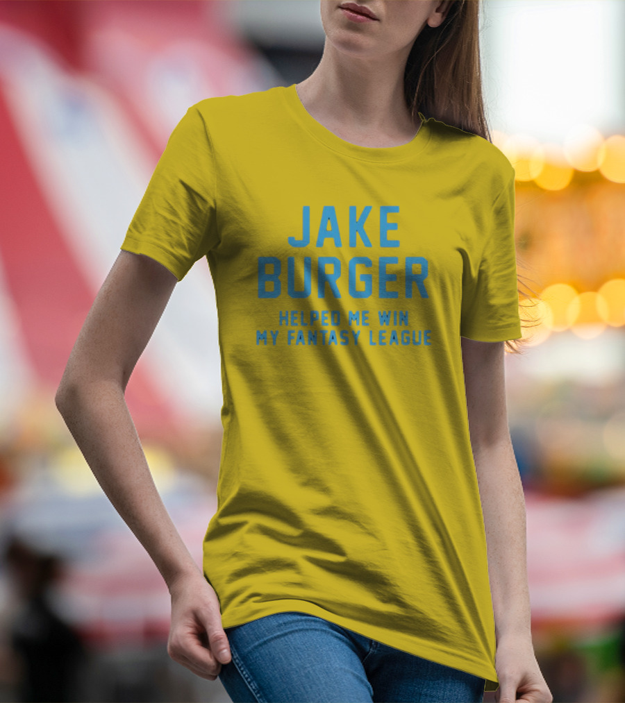 Jake Burger Helped Me Win My Fantasy League Sports Success T-Shirt