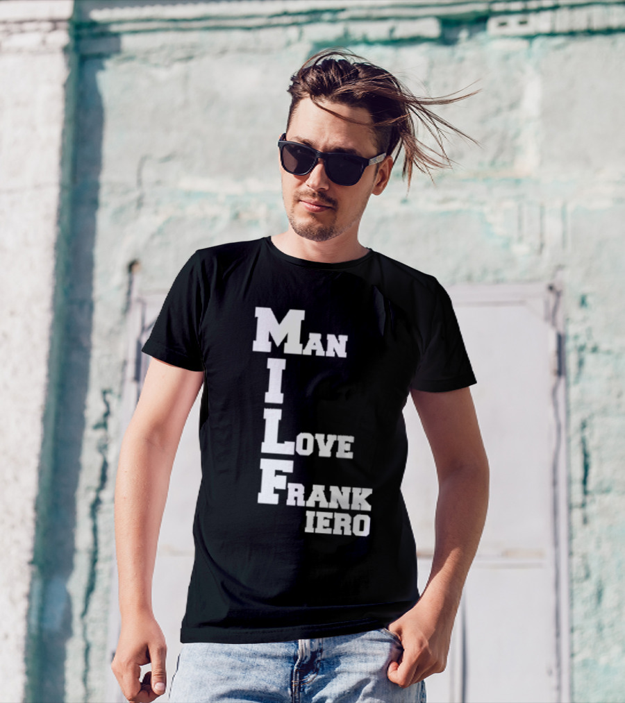 MILF Man I Love Frank Iero Text Style Vertical Alignment T-Shirt