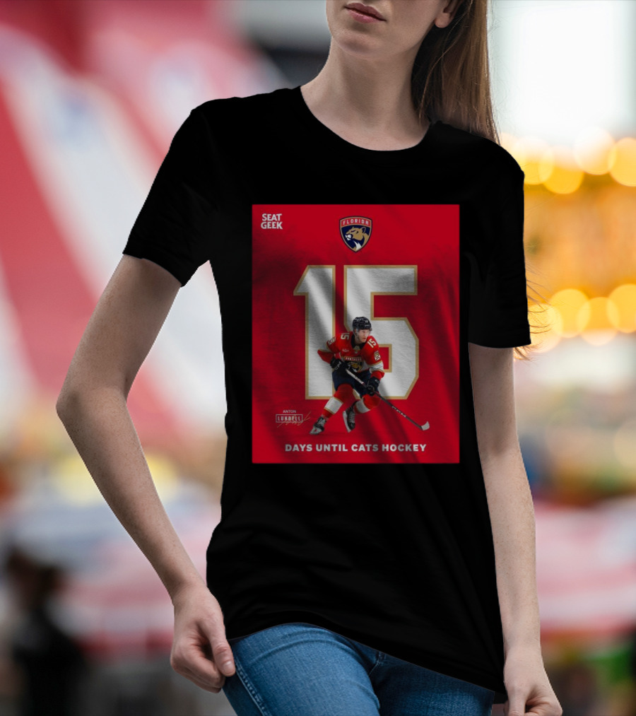 Anton Lundell Florida Panthers 15 Days Until Cats Hockey SeatGeek Signature T-Shirt