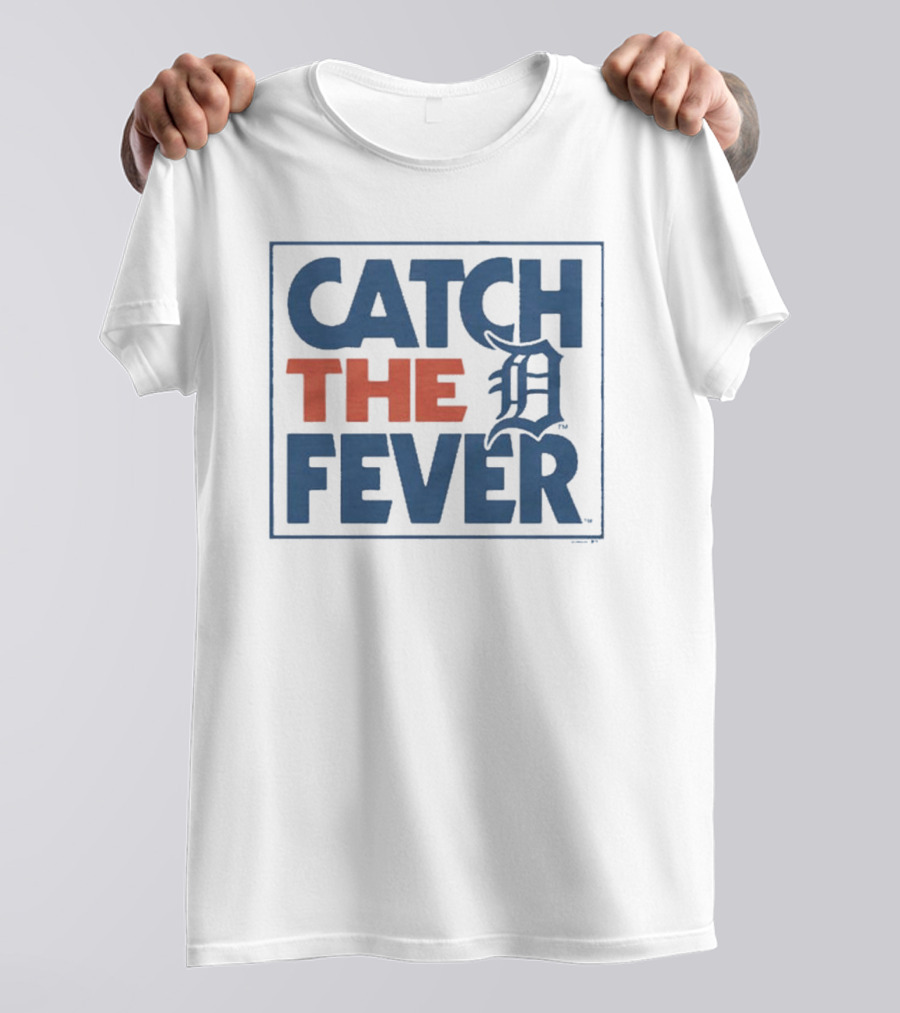 MLB Detroit Tigers Catch The Fever 2024 Classic D T-Shirt