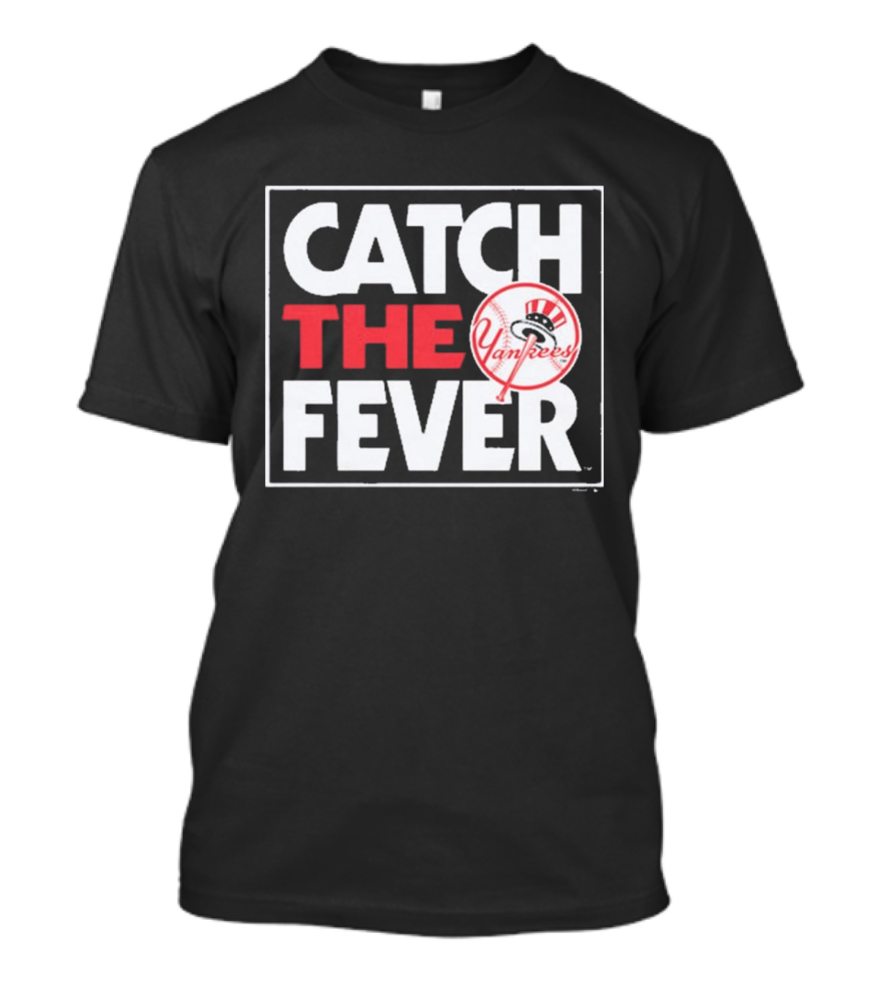 MLB New York Yankees Catch The Fever 2024 Yankees T-Shirt