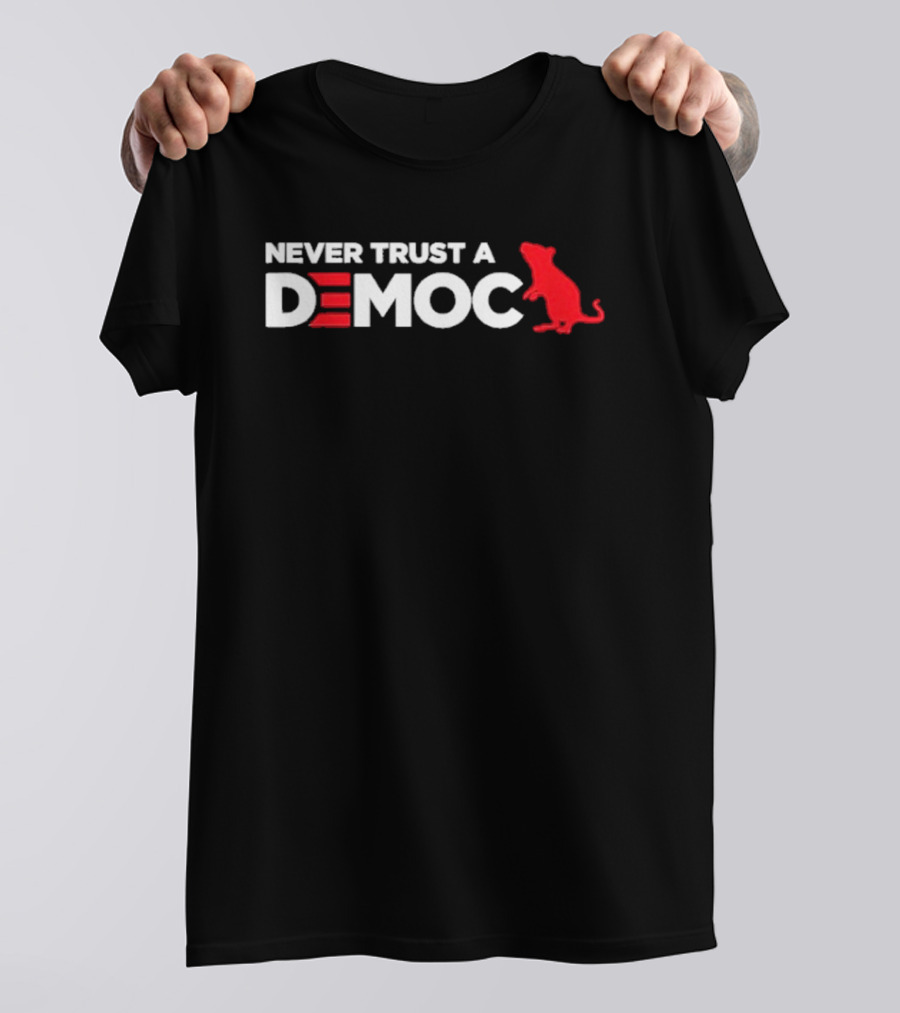 Never Trust A Democ Red Rat T-Shirt