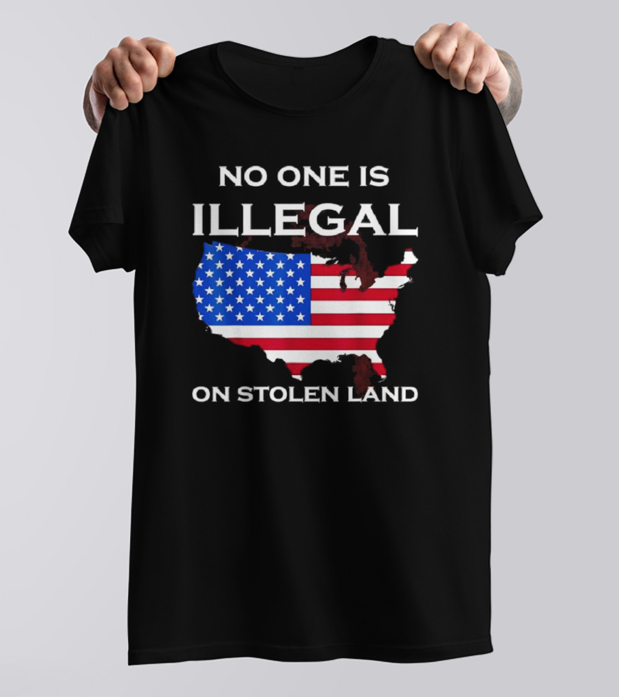 No One Is Illegal On Stolen Land America With United States Flag Map T-Shirt