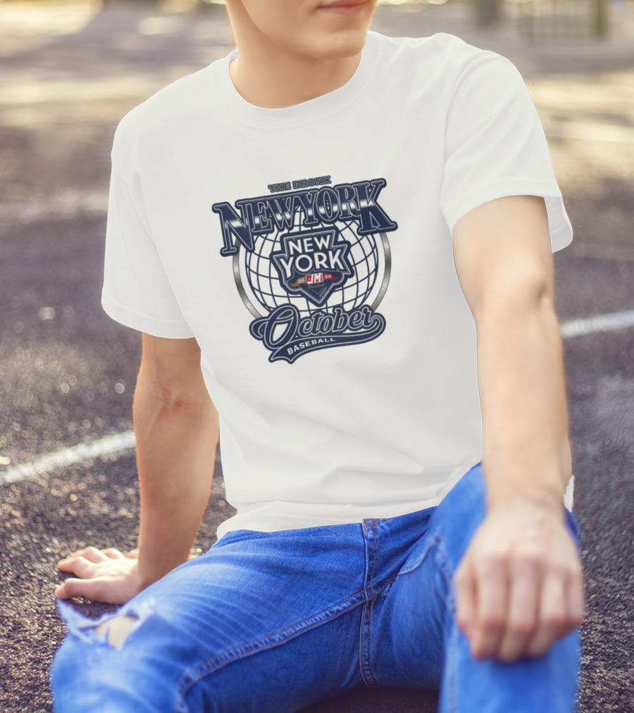 October New York Baseball The Bronx T-Shirt