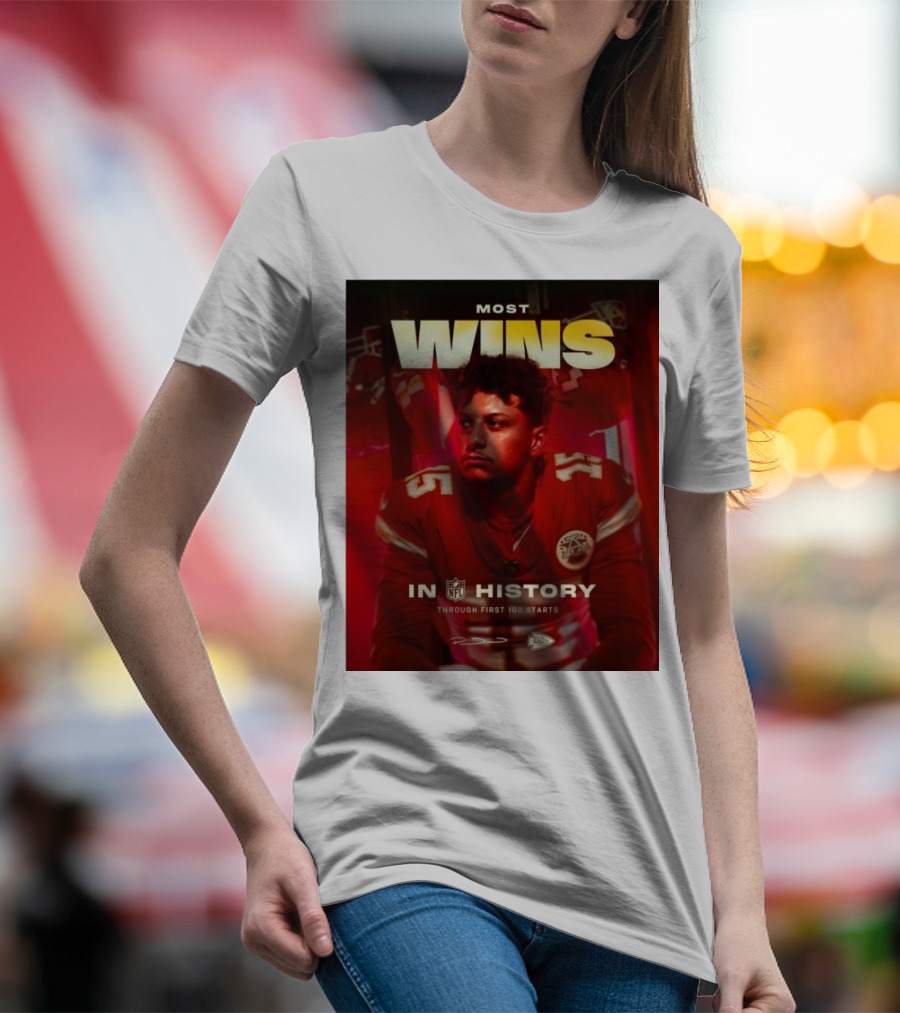 Most Wins In NFL History Through First 100 Starts Patrick Mahomes Kansas City Chiefs T-Shirt