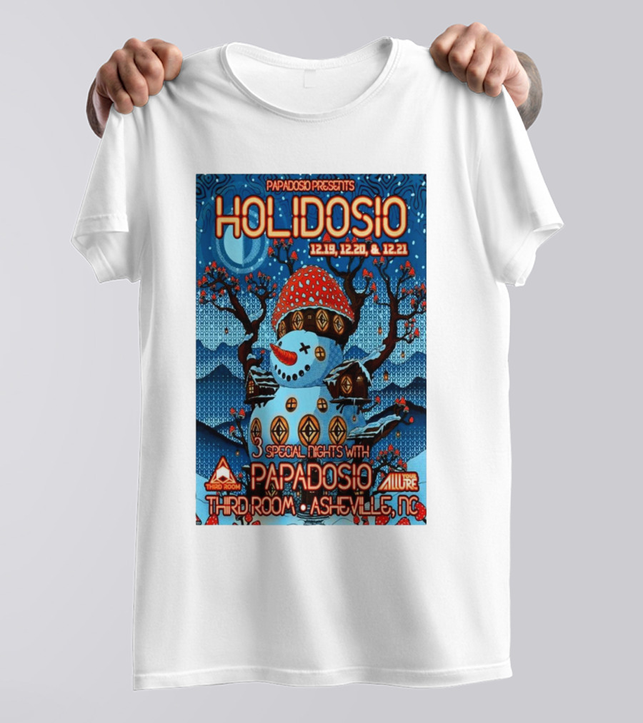 Papadosio Holidosio December 19-21 2024 Asheville NC Third Room Tour Snowman T-Shirt