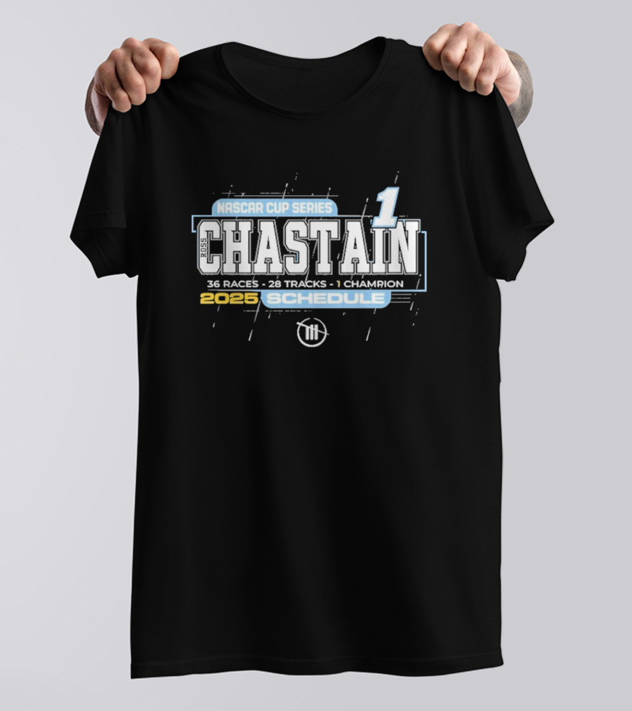Ross Chastain 2025 NASCAR Cup Series Schedule 36 Races 28 Tracks 1 Champion T-Shirt