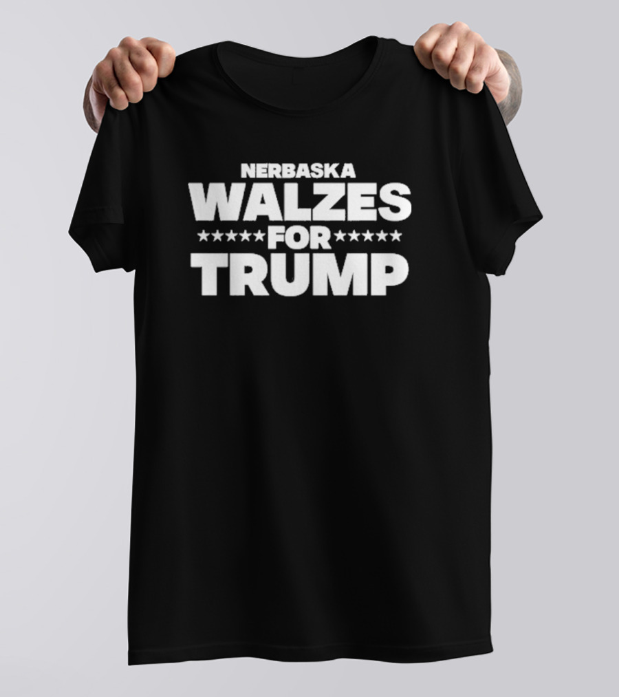 Nebraska Walzes For Trump T-Shirt